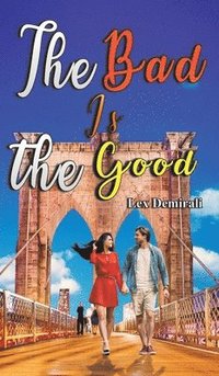 bokomslag Bad Is the Good