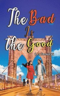 bokomslag Bad Is the Good