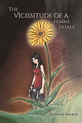 bokomslag Vicissitude of a Femme Fatale