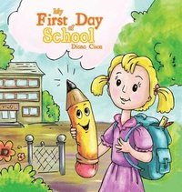 bokomslag My First Day of School
