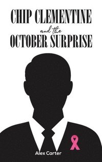 bokomslag Chip Clementine & The October Surprise