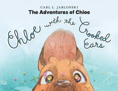 Carl L Jablonski - Chloe with the Crooked Ears, Häftad