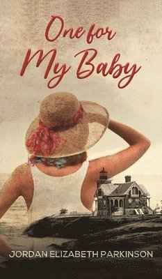 Jordan Elizabeth Parkinson - One for My Baby, Inbunden