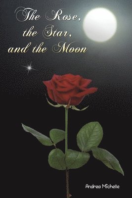 The Rose, the Star, and the Moon 1