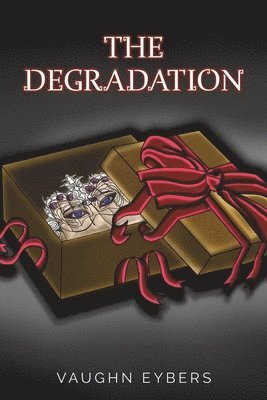 The Degradation 1