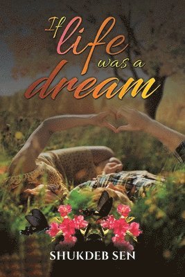 If Life Was a Dream