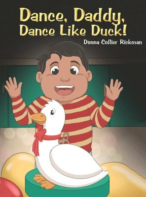 bokomslag Dance, Daddy, Dance Like Duck!