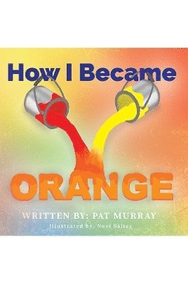 bokomslag How I Became Orange