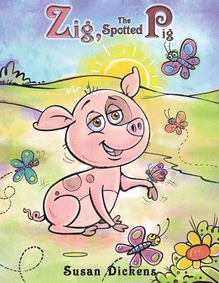 bokomslag Zig, the Spotted Pig
