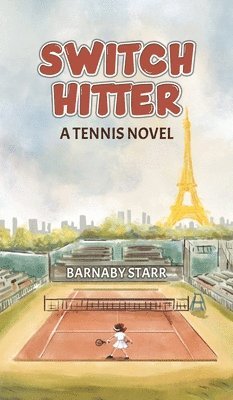 Barnaby Starr - Switch-Hitter, Inbunden