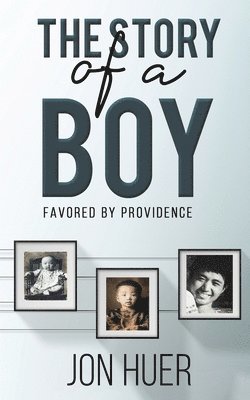 Jon Huer - Story of a Boy Favored by Providence, Häftad