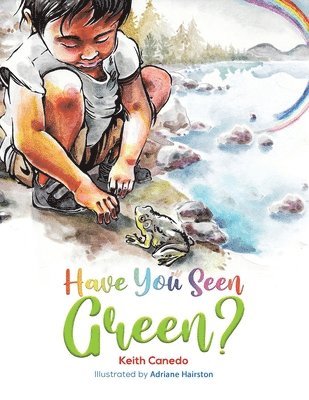 Keith Canedo - Have You Seen Green?, Häftad