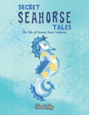 Pamela May - Secret Seahorse Tales, Häftad