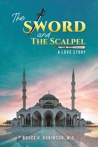 bokomslag Sword and the Scalpel