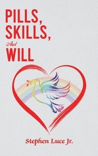 bokomslag Pills, Skills, and Will