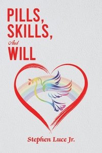 bokomslag Pills, Skills, and Will