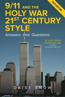 9/11 and the Holy War, 21st Century Style - Answers and Questions 1