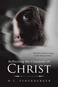 bokomslag Reflecting the Character of Christ