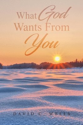 What God Wants From You 1