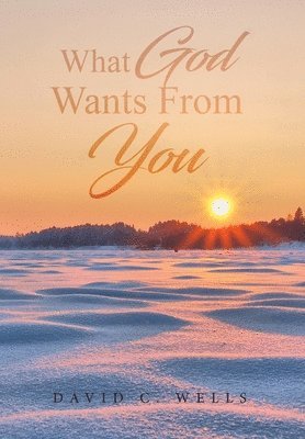 What God Wants From You 1