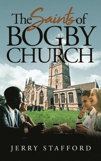 bokomslag Saints of Bogby Church