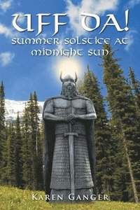bokomslag UFF DA! Summer Solstice at Midnight Sun