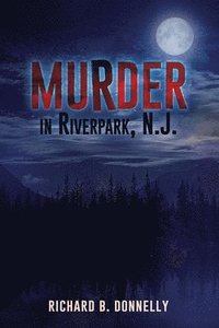 bokomslag Murder in Riverpark, N. J.
