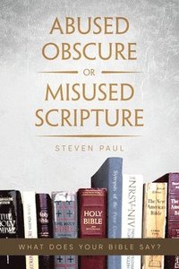 bokomslag Abused Obscure or Misused Scripture