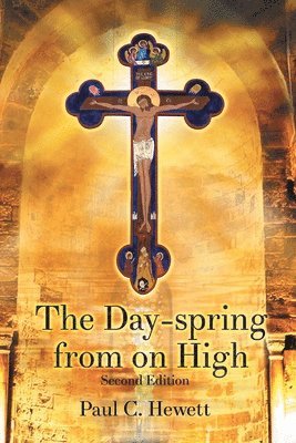 The Day-spring from on High 1