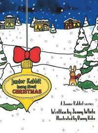 bokomslag Junior Rabbit Learns About Christmas