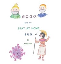 bokomslag Gogo and The Stay At Home Bug