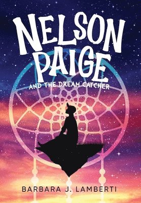 Nelson Paige and the Dream Catcher 1