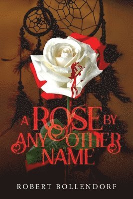 A Rose By Any Other Name 1