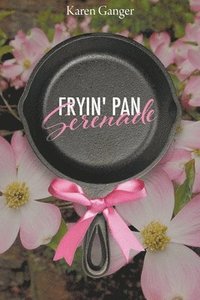 bokomslag Fryin' Pan Serenade