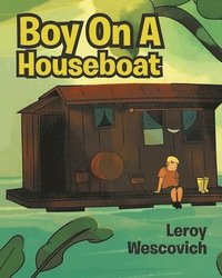 bokomslag Boy On A Houseboat