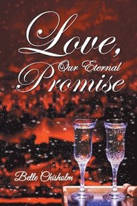 bokomslag Love, Our Eternal Promise