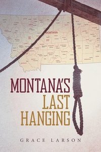 bokomslag Montana's Last Hanging