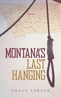 bokomslag Montana's Last Hanging