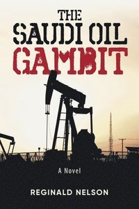 bokomslag Saudi Oil Gambit