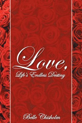 Love, Life's Endless Destiny 1