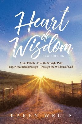 Karen Wells - Heart Of Wisdom - New Edition, Häftad
