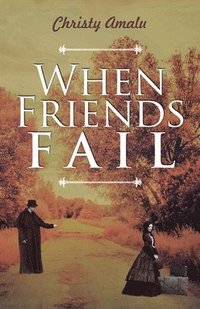 bokomslag When Friends Fail