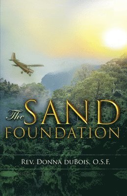 bokomslag The Sand Foundation