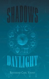 bokomslag Shadows To Daylight