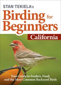bokomslag Stan Tekielas Birding for Beginners: California