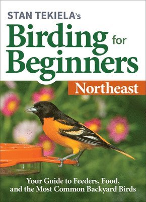 bokomslag Stan Tekiela's Birding for Beginners: Northeast