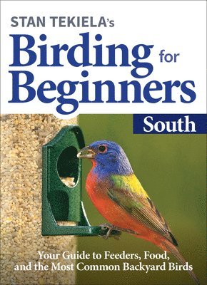 Stan Tekiela's Birding for Beginners: South 1