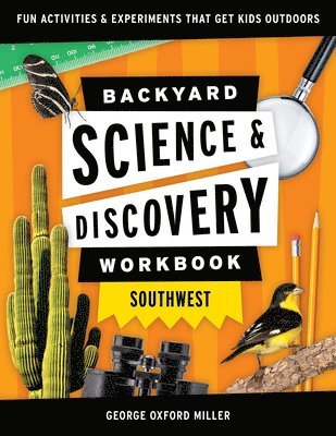 Backyard Science & Discovery Workbook: Southwest 1