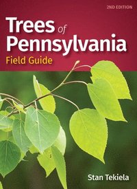 bokomslag Trees of Pennsylvania Field Guide