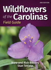 bokomslag Wildflowers of the Carolinas Field Guide